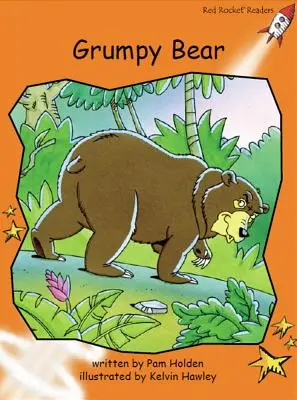 Red Rocket Readers - Fluency Level 1 Fiction Set C : Grumpy Bear - Red Rocket Readers - Fluency Level 1 Fiction Set C: Grumpy Bear