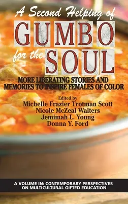 Un deuxième coup de pouce de Gumbo pour l'âme : d'autres histoires et souvenirs libérateurs pour inspirer les femmes de couleur (HC) - A Second Helping of Gumbo for the Soul: More Liberating Stories and Memories to Inspire Females of Color (HC)