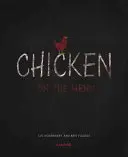 Le poulet au menu - Chicken on the Menu