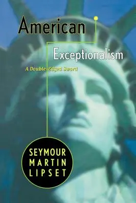L'exceptionnalisme américain : Une épée à double tranchant - American Exceptionalism: A Double-Edged Sword