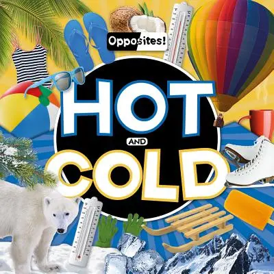 Le chaud et le froid - Hot and Cold