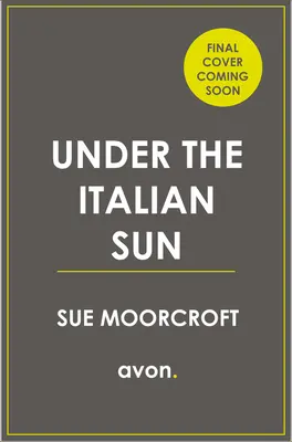 Sous le soleil d'Italie - Under the Italian Sun