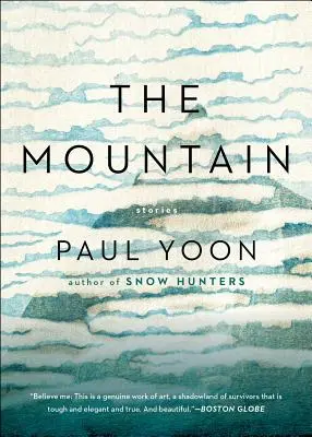 La Montagne : Histoires - The Mountain: Stories