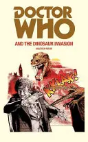 Doctor Who et l'invasion des dinosaures - Doctor Who and the Dinosaur Invasion