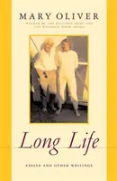 Longue vie : Essais et autres écrits - Long Life: Essays and Other Writings