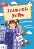 Jetpack Jelly (Lecteur précoce blanc) - Jetpack Jelly (White Early Reader)