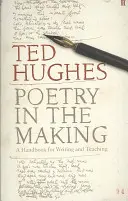 Poetry in the Making - A Handbook for Writing and Teaching (La poésie en devenir - Un manuel pour l'écriture et l'enseignement) - Poetry in the Making - A Handbook for Writing and Teaching