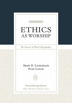 L'éthique en tant que culte : La poursuite de l'état de disciple moral - Ethics as Worship: The Pursuit of Moral Discipleship