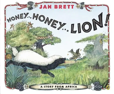 Miel...Miel...Lion ! Une histoire d'Afrique - Honey...Honey...Lion!: A Story from Africa