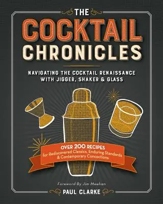 Les chroniques du cocktail : Naviguer dans la Renaissance du Cocktail avec Jigger, Shaker et Verre - The Cocktail Chronicles: Navigating the Cocktail Renaissance with Jigger, Shaker & Glass