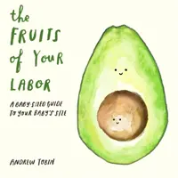Les fruits de votre travail - The Fruits of Your Labor