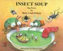 Soupe d'insectes : Poèmes d'insectes - Insect Soup: Bug Poems