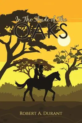 À l'ombre des chênes - In The Shade of The Oaks