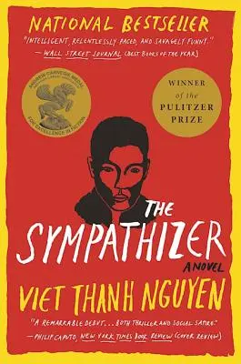 Le Sympathisant : Un roman (Prix Pulitzer de la fiction) - The Sympathizer: A Novel (Pulitzer Prize for Fiction)