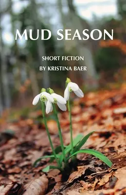 Saison de boue - Mud Season