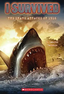 J'ai survécu aux attaques de requins de 1916 (J'ai survécu #2), 2 - I Survived the Shark Attacks of 1916 (I Survived #2), 2