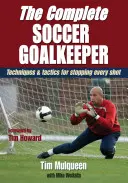 Le gardien de but complet - The Complete Soccer Goalkeeper