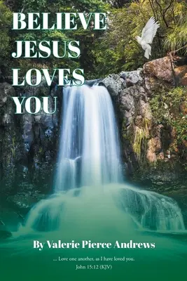 Croyez que Jésus vous aime - Believe Jesus Loves You