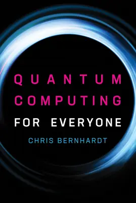 L'informatique quantique pour tous - Quantum Computing for Everyone
