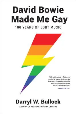 David Bowie m'a rendu gay : 100 ans de musique LGBT - David Bowie Made Me Gay: 100 Years of LGBT Music