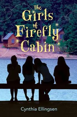 Les filles de la cabane Firefly - The Girls of Firefly Cabin