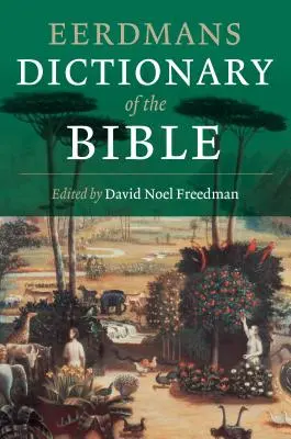 Dictionnaire Eerdmans de la Bible - Eerdmans Dictionary of the Bible