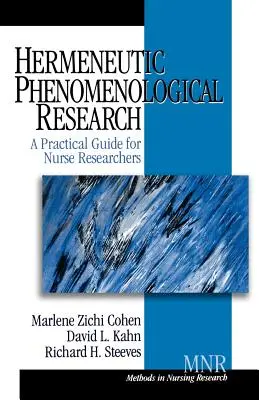 La recherche phénoménologique herméneutique : Un guide pratique pour les infirmières chercheuses - Hermeneutic Phenomenological Research: A Practical Guide for Nurse Researchers