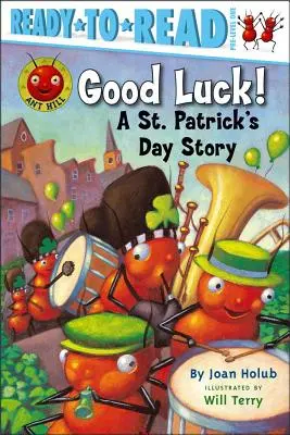 Bonne chance ! Une histoire de la Saint-Patrick (Ready-To-Read Pre-Level 1) - Good Luck!: A St. Patrick's Day Story (Ready-To-Read Pre-Level 1)