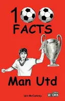 Manchester United - 100 faits - Manchester United - 100 Facts