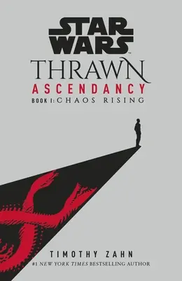 Star Wars : Thrawn Ascendancy - (Livre 1 : Chaos Rising) - Star Wars: Thrawn Ascendancy - (Book 1: Chaos Rising)