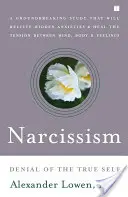 Le narcissisme : Le déni de soi - Narcissism: Denial of the True Self