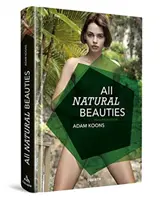 Toutes les beautés naturelles : Édition anglaise - All Natural Beauties: English Edition