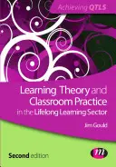 Théorie de l'apprentissage et pratique en classe dans le secteur de l'éducation et de la formation tout au long de la vie - Learning Theory and Classroom Practice in the Lifelong Learning Sector