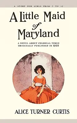 La petite fille du Maryland - Little Maid of Maryland