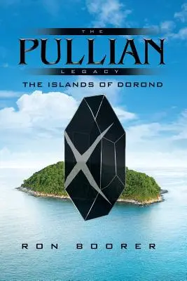 L'héritage pullien : Les îles de Dorond - The Pullian Legacy: The Islands of Dorond