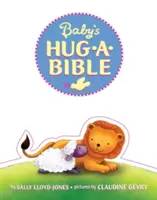 La Bible de l'enfant - Baby's Hug-A-Bible