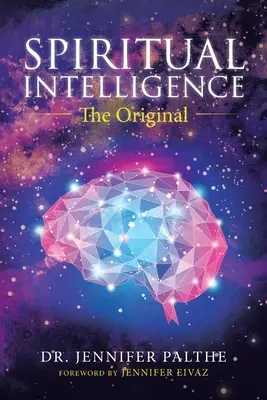 L'intelligence spirituelle : L'original - Spiritual Intelligence: The Original