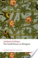 La petite maison d'Allington - The Small House at Allington