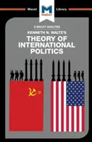 Analyse de la théorie de la politique internationale de Kenneth Waltz - An Analysis of Kenneth Waltz's Theory of International Politics