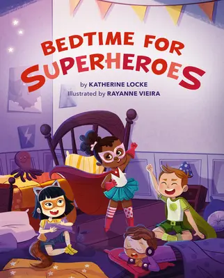 L'heure du coucher pour les super-héros - Bedtime for Superheroes