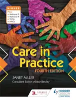 Care in Practice Higher, quatrième édition - Care in Practice Higher, Fourth Edition