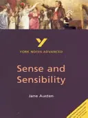 Le sens et la sensibilité : York Notes Advanced - tout ce dont vous avez besoin pour rattraper votre retard, étudier et vous préparer aux évaluations de 2021 et aux examens de 2022 - Sense and Sensibility: York Notes Advanced - everything you need to catch up, study and prepare for 2021 assessments and 2022 exams