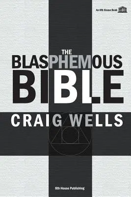 La Bible blasphématoire - The Blasphemous Bible