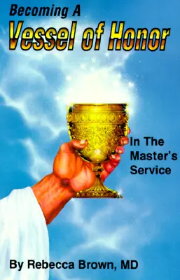 Devenir un vaisseau d'honneur - Becoming a Vessel of Honor