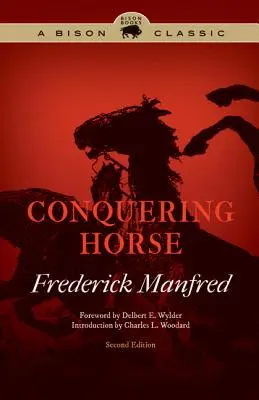 Conquérir le cheval, deuxième édition - Conquering Horse, Second Edition