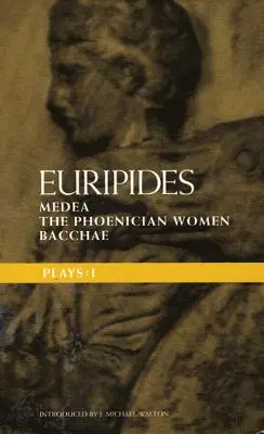 Pièces d'Euripide : 1 : Médée ; les Phéniciennes ; les Bacchantes - Euripides Plays: 1: Medea; the Phoenician Women; Bacchae