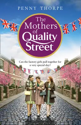 Les mères de Quality Street (Quality Street, Livre 2) - The Mothers of Quality Street (Quality Street, Book 2)