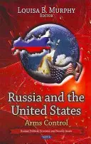 Russie et États-Unis - Contrôle des armes - Russia & the United States - Arms Control