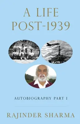 Autobiographie d'une vie postérieure à 1939, première partie - A Life post-1939 Autobiography Part I