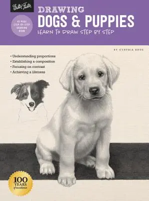 Dessin : Chiens et chiots : Apprendre à dessiner pas à pas - Drawing: Dogs & Puppies: Learn to Draw Step by Step